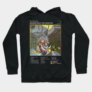 The Pharcyde - Bizarre Ride II The Pharcyde Tracklist Album Hoodie